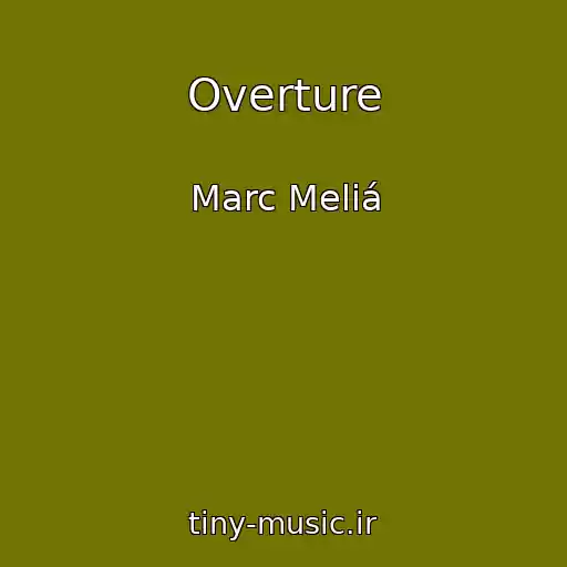کاور آهنگ Overture از Marc Meliá