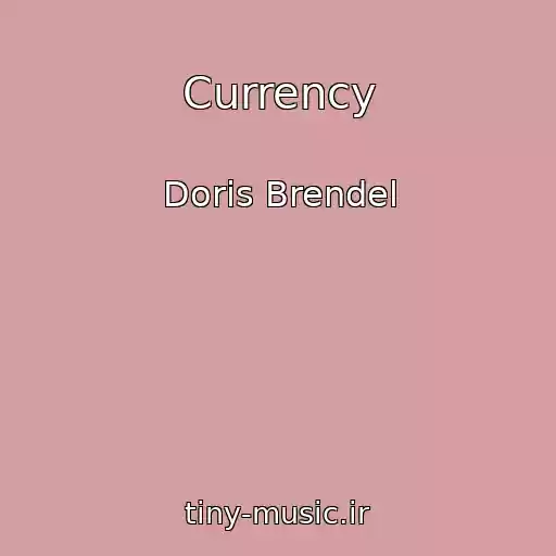 کاور آهنگ Currency از Doris Brendel