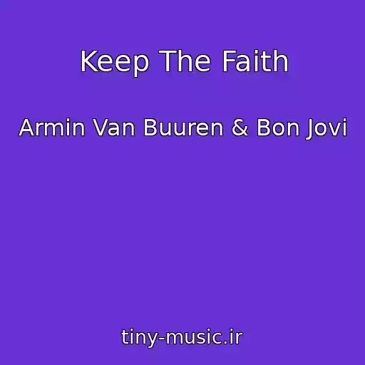 کاور آهنگ Keep The Faith از Armin Van Buuren & Bon Jovi