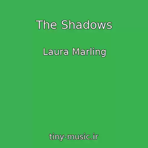کاور آهنگ The Shadows از Laura Marling