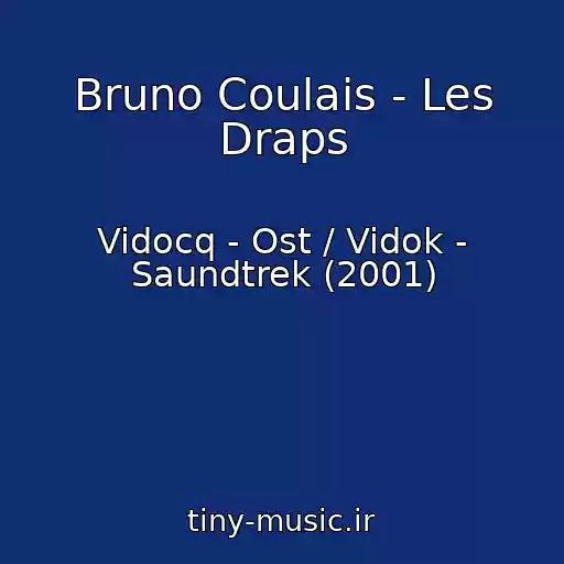 کاور آهنگ Bruno Coulais - Les Draps از Vidocq - Ost / Vidok - Saundtrek (2001)