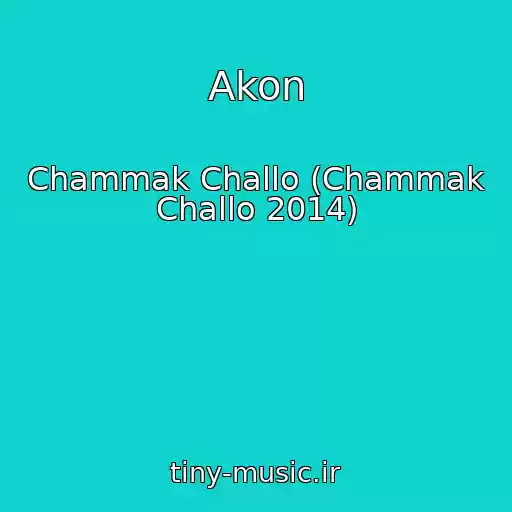 کاور آهنگ Akon از Chammak Challo (Chammak Challo 2014)