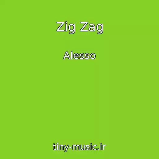 کاور آهنگ Zig Zag از Alesso