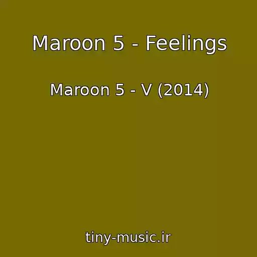 کاور آهنگ Maroon 5 - Feelings از Maroon 5 - V (2014)