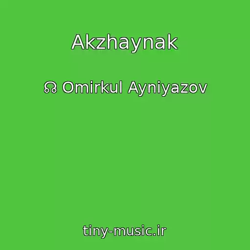 کاور آهنگ Akzhaynak از ☊ Omirkul Ayniyazov