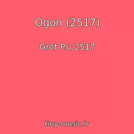 کاور آهنگ Ogon (2517) از Grot P.u 2517