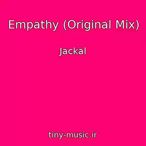 کاور آهنگ Empathy (Original Mix) از Jackal