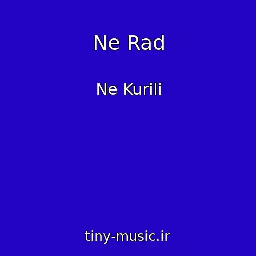 کاور آهنگ Ne Rad از Ne Kurili