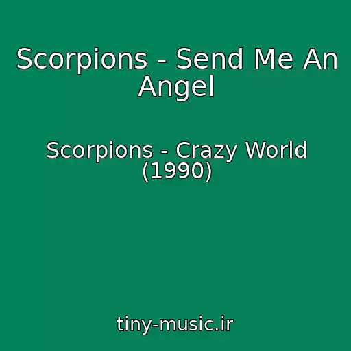 کاور آهنگ Scorpions - Send Me An Angel از Scorpions - Crazy World (1990)