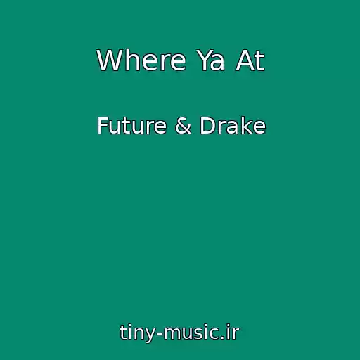 کاور آهنگ Where Ya At از Future & Drake