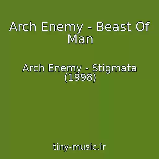 کاور آهنگ Arch Enemy - Beast Of Man از Arch Enemy - Stigmata (1998)