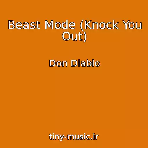 کاور آهنگ Beast Mode (Knock You Out) از Don Diablo