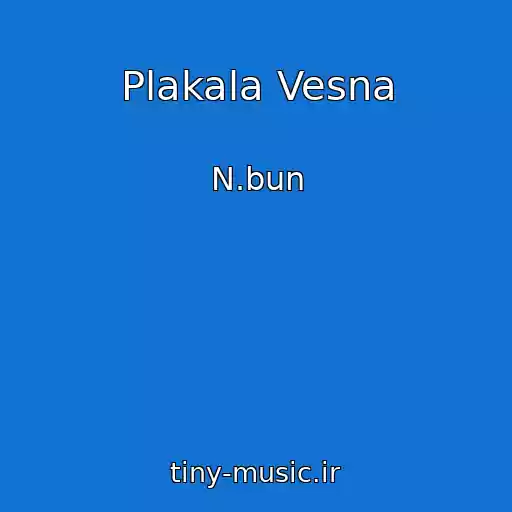 کاور آهنگ Plakala Vesna از N.bun