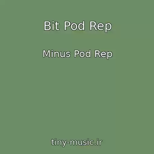 کاور آهنگ Bit Pod Rep از Minus Pod Rep
