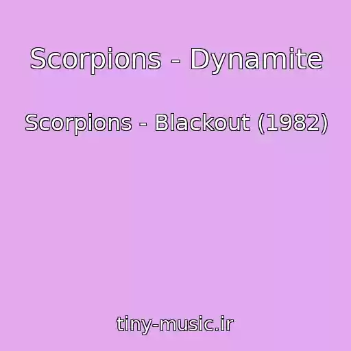 کاور آهنگ Scorpions - Dynamite از Scorpions - Blackout (1982)