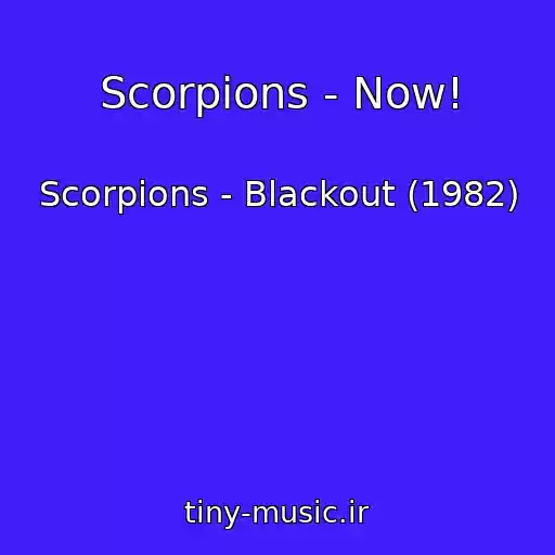 کاور آهنگ Scorpions - Now! از Scorpions - Blackout (1982)