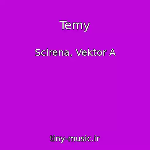 کاور آهنگ Temy از Scirena, Vektor A