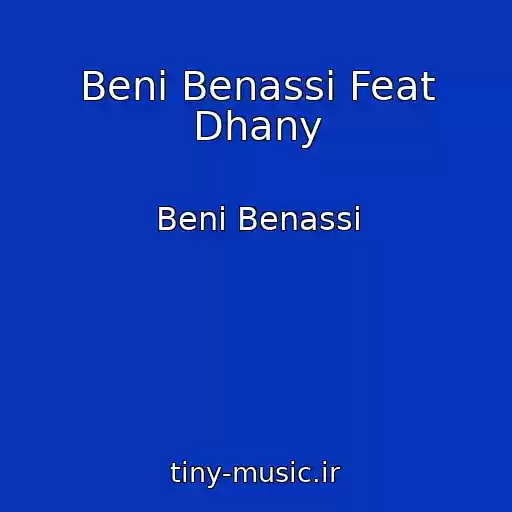 کاور آهنگ Beni Benassi Feat Dhany از Beni Benassi