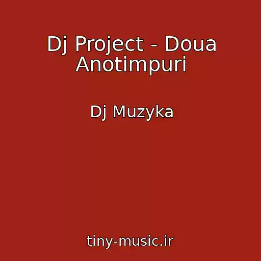 کاور آهنگ Dj Project - Doua Anotimpuri از Dj Muzyka
