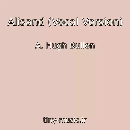 کاور آهنگ Alisand (Vocal Version) از A. Hugh Bullen