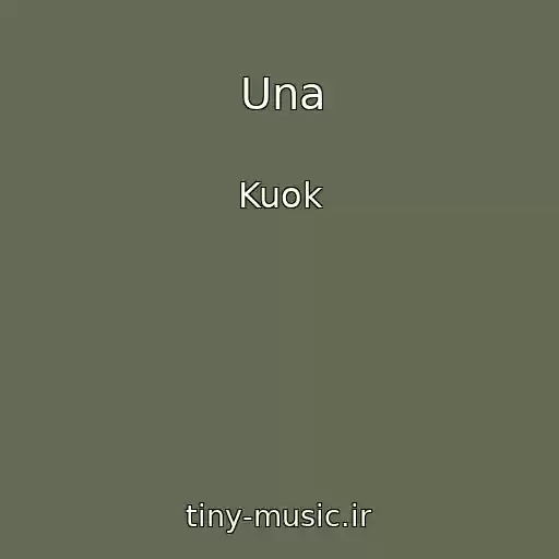 کاور آهنگ Una از Kuok