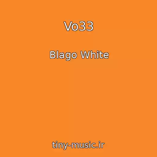 کاور آهنگ Vo33 از Blago White