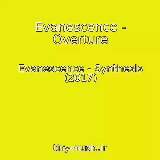 کاور آهنگ Evanescence - Overture از Evanescence - Synthesis (2017)
