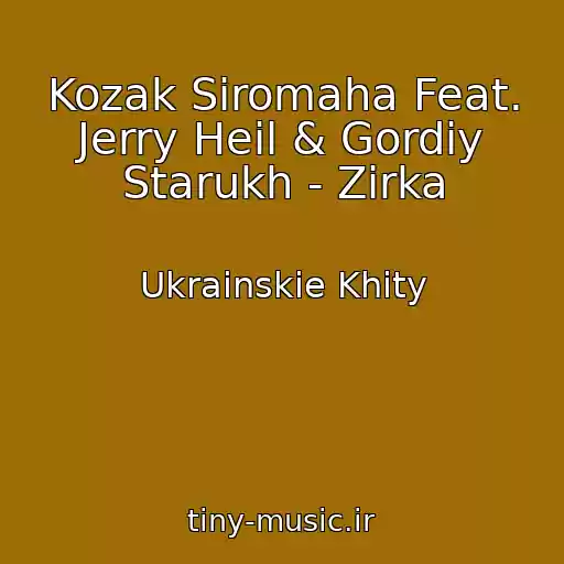 کاور آهنگ Kozak Siromaha Feat. Jerry Heil & Gordiy Starukh - Zіrka از Ukrainskie Khity