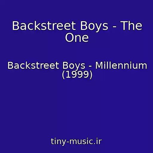 کاور آهنگ Backstreet Boys - The One از Backstreet Boys - Millennium (1999)