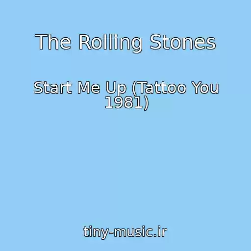 کاور آهنگ The Rolling Stones از Start Me Up (Tattoo You 1981)