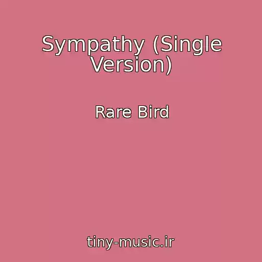 کاور آهنگ Sympathy (Single Version) از Rare Bird