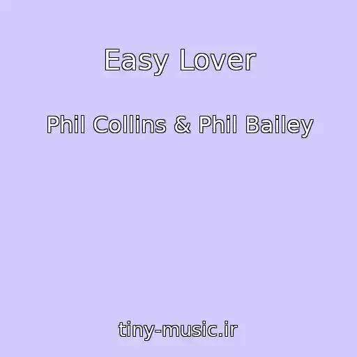 کاور آهنگ Easy Lover از Phil Collins & Phil Bailey