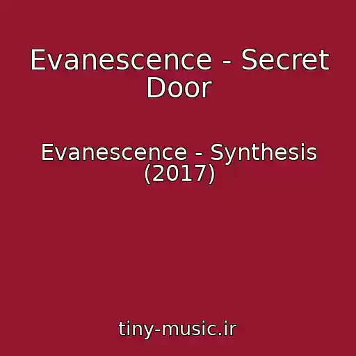 کاور آهنگ Evanescence - Secret Door از Evanescence - Synthesis (2017)