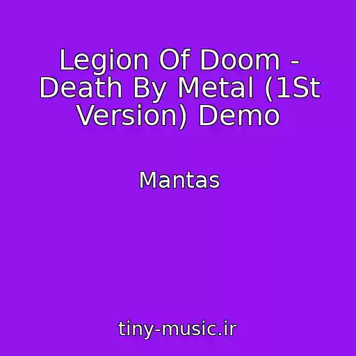 کاور آهنگ Legion Of Doom - Death By Metal (1St Version) Demo از Mantas