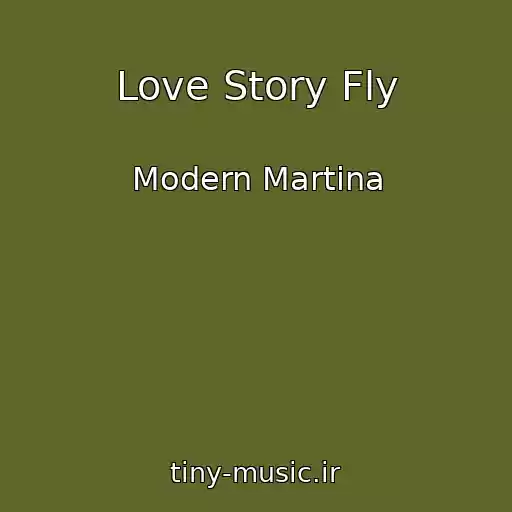 کاور آهنگ Love Story Fly از Modern Martina