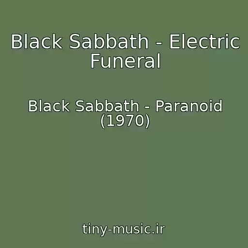کاور آهنگ Black Sabbath - Electric Funeral از Black Sabbath - Paranoid (1970)