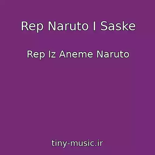 کاور آهنگ Rep Naruto I Saske از Rep Iz Aneme Naruto