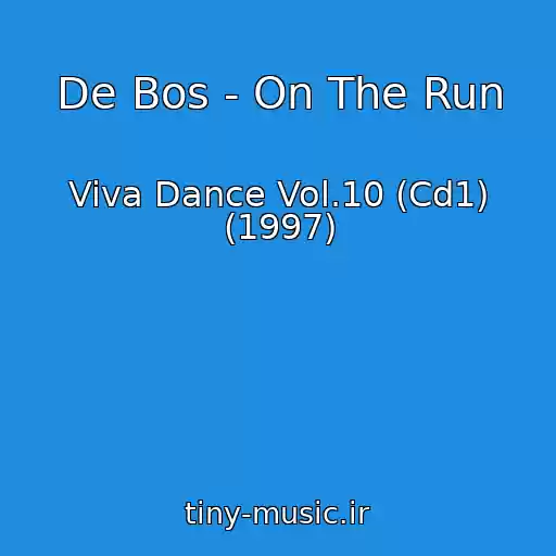 کاور آهنگ De Bos - On The Run از Viva Dance Vol.10 (Cd1) (1997)