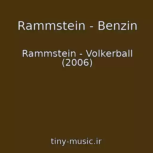 کاور آهنگ Rammstein - Benzin از Rammstein - Volkerball (2006)