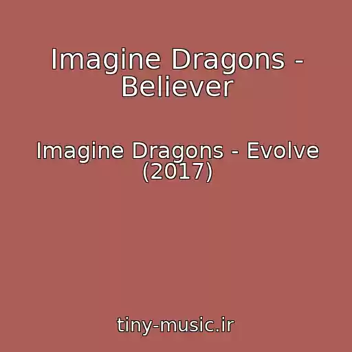 کاور آهنگ Imagine Dragons - Believer از Imagine Dragons - Evolve (2017)