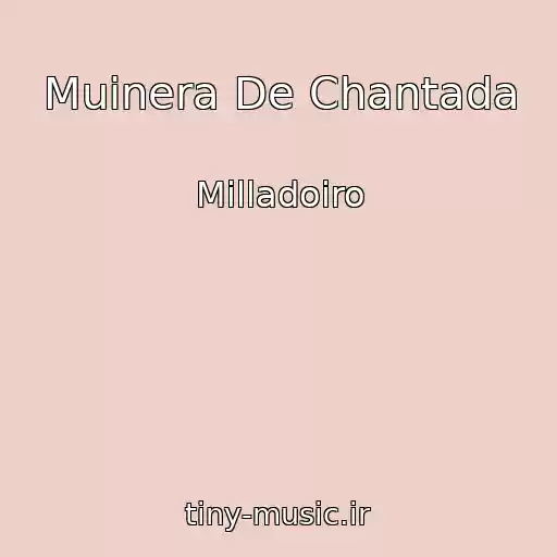 کاور آهنگ Muinera De Chantada از Milladoiro