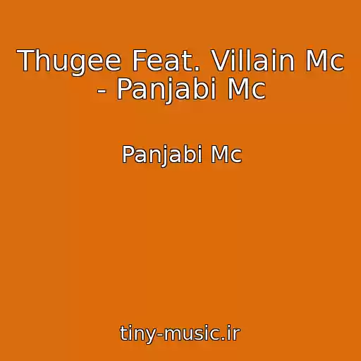 کاور آهنگ Thugee Feat. Villain Mc - Panjabi Mc از Panjabi Mc