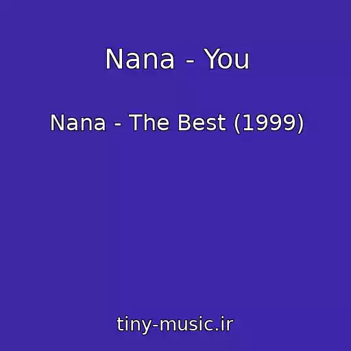 کاور آهنگ Nana - You از Nana - The Best (1999)