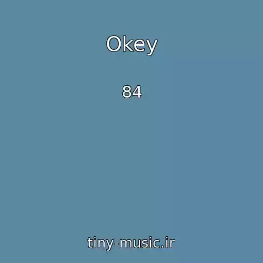 کاور آهنگ Okey از 84
