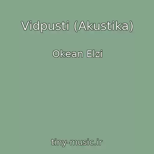 کاور آهنگ Vіdpusti (Akustika) از Okean Elzi