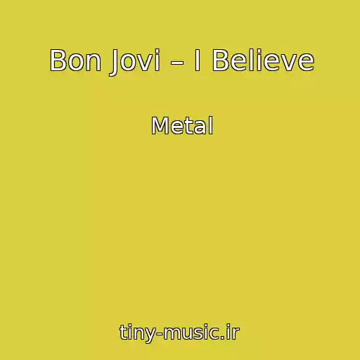کاور آهنگ Bon Jovi – I Believe از Metal