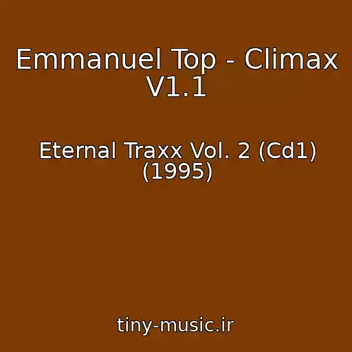 کاور آهنگ Emmanuel Top - Climax V1.1 از Eternal Traxx Vol. 2 (Cd1) (1995)
