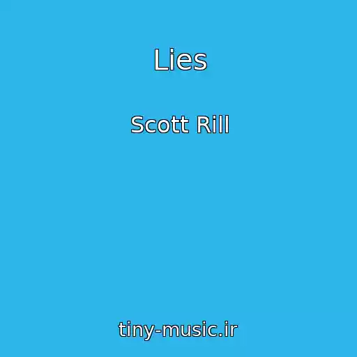 کاور آهنگ Lies از Scott Rill
