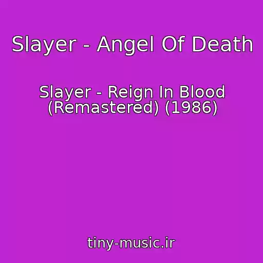 کاور آهنگ Slayer - Angel Of Death از Slayer - Reign In Blood (Remastered) (1986)