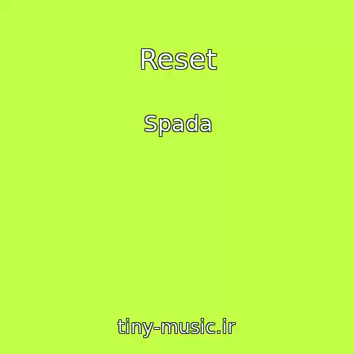 کاور آهنگ Reset از Spada